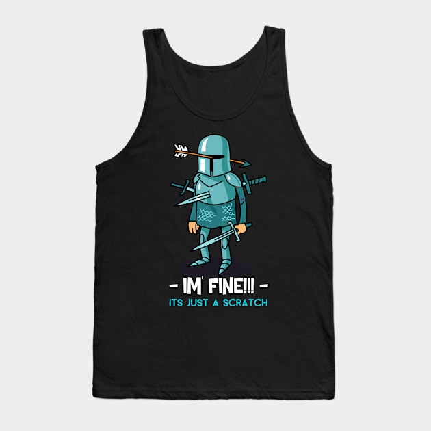 I'm Fine It's Just A Scratch Wounded Soldier Tank Top by Teewyld